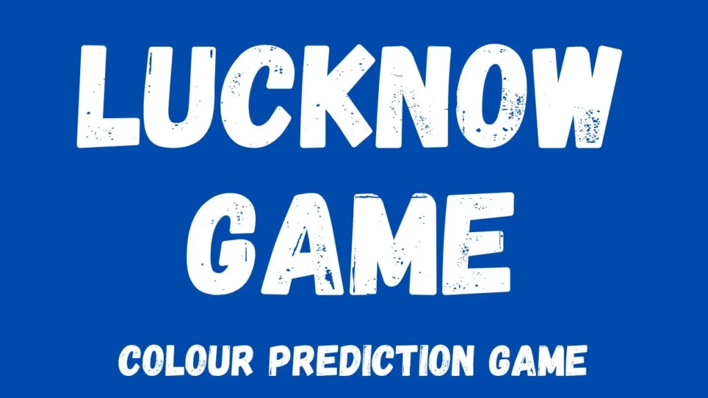 Lucknow Game Login